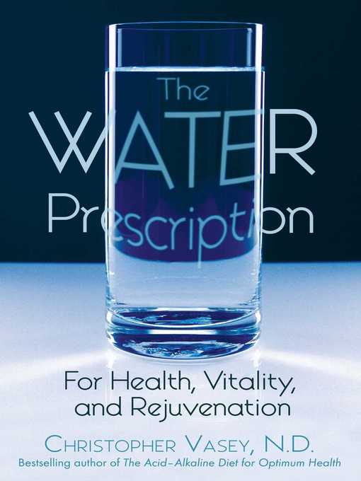 Title details for The Water Prescription by Christopher Vasey - Available